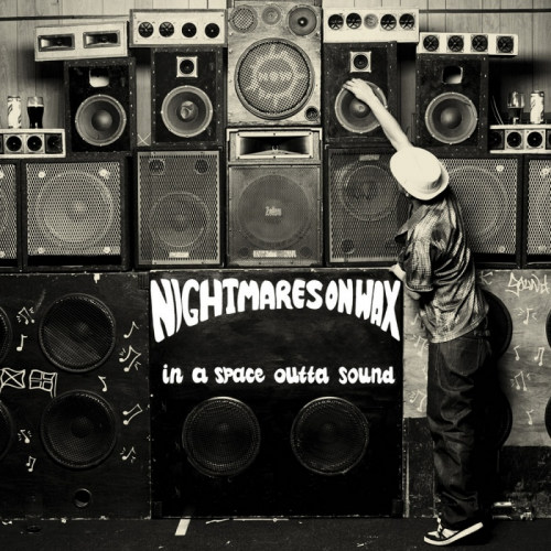 NIGHTMARES ON WAX - IN A SPACE OUTTA SOUNDNIGHTMARES ON WAX - IN A SPACE OUTTA SOUND.jpg